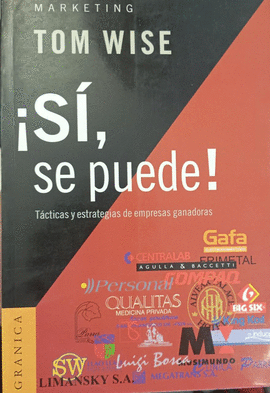 ¡SÍ SE PUEDE! TÁCTICAS Y ESTRATEGIAS DE EMPRESAS GANADORAS