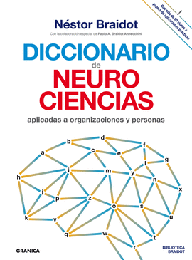DICCIONARIO DE NEUROCIENCIAS APLICADAS AL DESARROLLO DE ORGANIZACIONES Y PERSONA