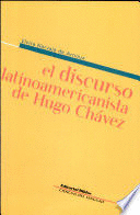 EL DISCURSO LATINOAMERICANISTA DE HUGO CHÁVEZ