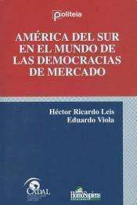 AMÉRICA DEL SUR EN EL MUNDO DE LAS DEMOCRACIAS DE MERCADO