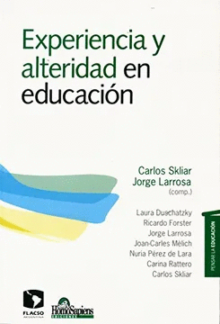 EXPERIENCIA Y ALTERIDAD EN EDUCACIÓN