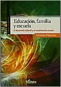 EDUCACIÓN, FAMILIA Y ESCUELA. EL DESARROLLO INFANTIL Y EL RENDIMIENTO ESCOLAR