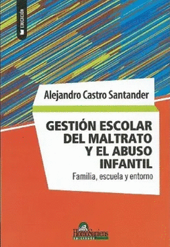 GESTIÓN ESCOLAR DEL MALTRATO Y EL ABUSO INFANTIL
