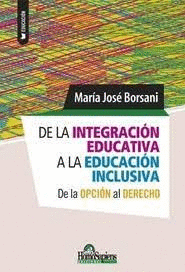 DE LA INTEGRACIÓN EDUCATIVA A LA EDUCACIÓN INCLUSIVA