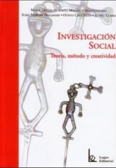 INVESTIGACIÓN SOCIAL. TEORÍA, MÉTODO Y CREATIVIDAD