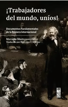 ¡TRABAJADORES DEL MUNDO, UNÍOS!