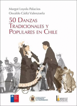 50 DANZAS TRADICIONALES Y POPULARES EN CHILE