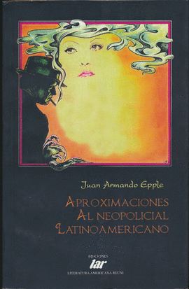 APROXIMACIONES AL NEOPOLICIAL LATINOAMERICANO