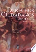 DERECHOS CIUDADANOS. UNA DÉCADA 1990-2000