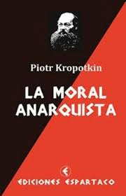 LA MORAL ANARQUISTA