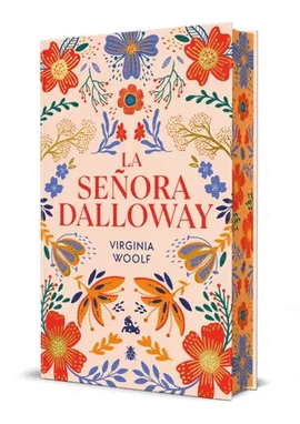 LA SEÑORA DALLOWAY (EDICION LIMITADA CANTOS DECORADOS)