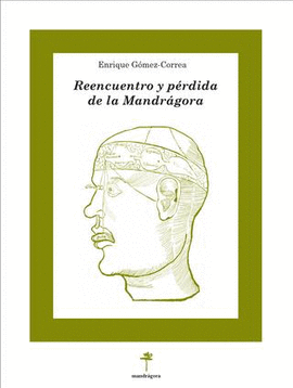 REENCUENTRO Y PÉRDIDA DE LA MANDRÁGORA