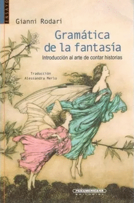 GRAMÁTICA DE LA FANTASÍA