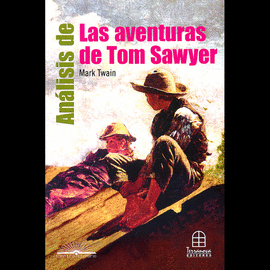 ANÁLISIS DE LAS AVENTURAS DE TOM SAWYER