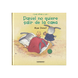 DANIEL NO QUIERE SALIR DE LA CAMA
