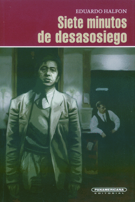 SIETE MINUTOS DE DESASOSIEGO