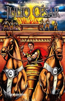 LA HISTORIA DE... JULIO CÉSAR