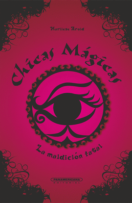 CHICAS MÁGICAS. LA MALDICIÓN FATAL