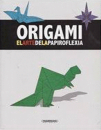 ORIGAMI. EL ARTE DE LA PAPIROFLEXIA