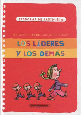 LOS LÍDERES Y LOS DEMÁS. PÍLDORAS DE SABIDURÍA