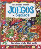 EL INCREÍBLE LIBRO DE JUEGOS Y DIBUJOS