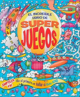 EL INCREÍBLE LIBRO DE SUPERJUEGOS