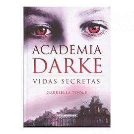 ACADEMIA DARKE. VIDAS SECRETAS