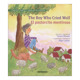 THE BOY WHO CRIED WOLF /EL PASTORCITO MENTIROSO