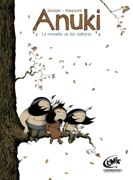 ANUKI: LA REVUELTA DE LOS CASTORES