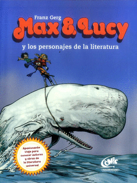 MAX & LUCY Y LOS PERSONAJES DE LA LITERATURA