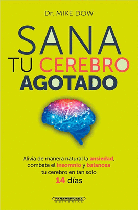 SANA TU CEREBRO AGOTADO
