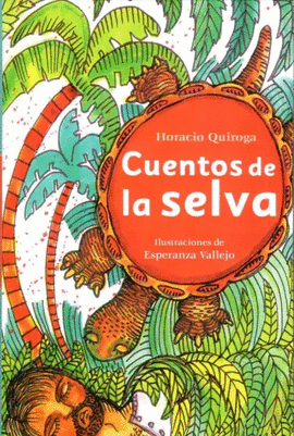 CUENTOS DE LA SELVA
