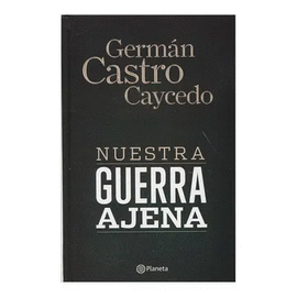 NUESTRA GUERRA AJENA