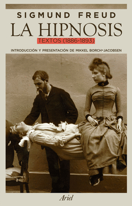 LA HIPNOSIS. TEXTOS (1886-1893)