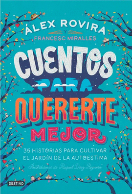 CUENTOS PARA QUERERTE MEJOR