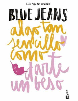 ALGO TAN SENCILLO COMO DARTE UN BESO