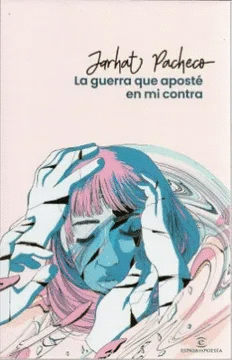 LA GUERRA QUE APOSTÉ EN MI CONTRA