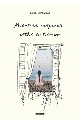 MIENTRAS RESPIRES, ESTÁS A TIEMPO