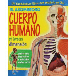 EL ASOMBROSO CUERPO HUMANO EN 3D