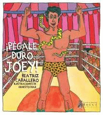 ¡PÉGALE DURO JOEY!