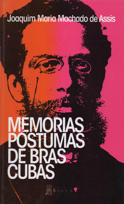 MEMORIAS PÓSTUMAS DE BRAS CUBAS