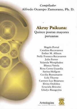 AKRAY PAIKUNA: QUINCE POETAS MAYORES PERUANAS