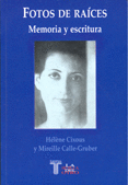 FOTOS DE RAÍCES. MEMORIA Y ESCRITURA