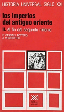 HISTORIA UNIVERSAL LOS IMPERIOS DEL ANTIGUO ORIENTE