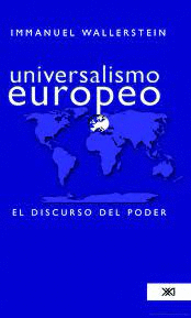 UNIVERSALISMO EUROPEO. EL DISCURSO DEL PODER