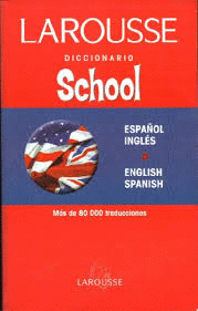 DICCIONARIO SCHOOL ESPAÑOL-INGLÉS