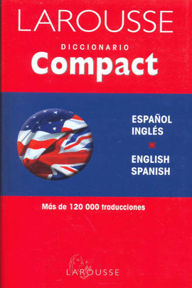DICCIONARIO COMPACT ESPAÑOL-INGLES / ENGLISH-SPANISH