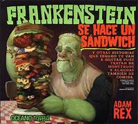 FRANKENSTEIN SE HACE UN SÁNDWICH