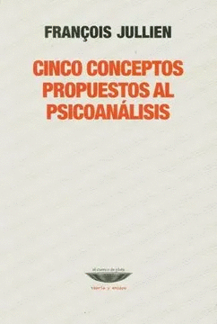 CINCO CONCEPTOS PROPUESTOS AL PSICOANÁLISIS