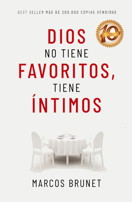 DIOS NO TIENE FAVORITOS, TIENE ÍNTIMOS